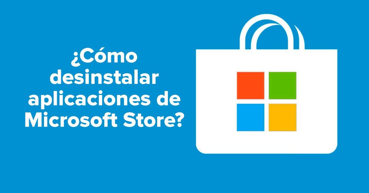 Cómo desinstalar aplicaciones de Microsoft Store