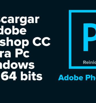 Descargar Adobe Photoshop CC para Pc Windows 32 y 64 bits