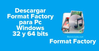 Descargar Format Factory para Pc Windows 32 y 64 bits