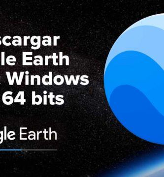 Descargar Google Earth Pro para Pc Windows 32 y 64 bits