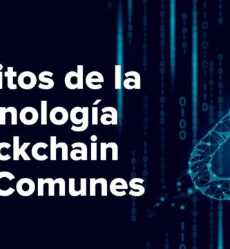 10 Mitos de la Tecnología Blockchain o Cadena de Bloques Más Comunes