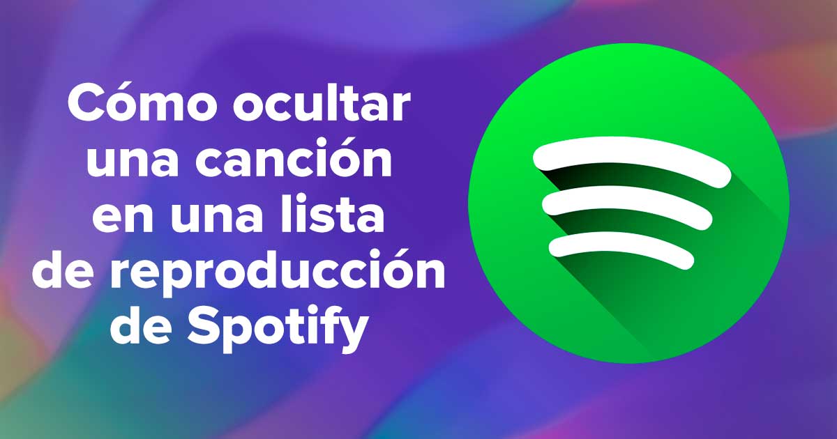 Cómo ocultar una canción en una lista de reproducción de Spotify