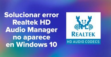 Solucionar error Realtek HD Audio Manager No aparece en Windows 10