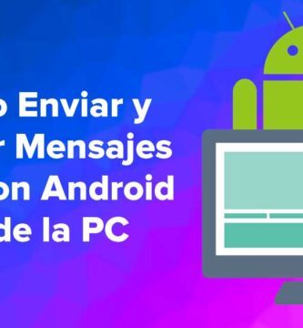 Cómo Enviar y Recibir Mensajes SMS con Android desde la PC escritorio