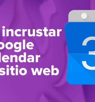 Cómo incrustar Google Calendar en tu sitio web