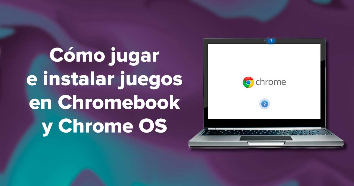 Cómo jugar e instalar juegos en Chromebook y Chrome OS