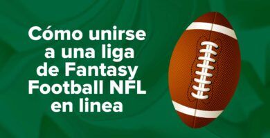 Cómo unirse a una liga de Fantasy Football NFL en linea