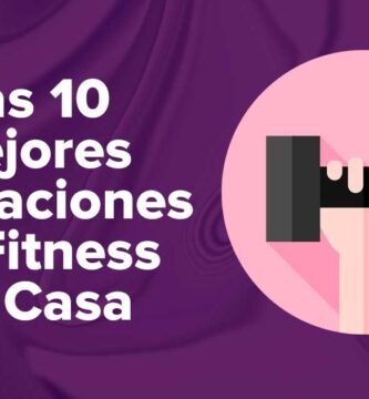 Las Mejores Aplicaciones de Fitness En Casa