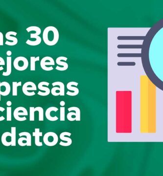 Las 30 Mejores Empresas de Ciencia De Datos