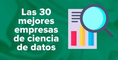 Las 30 Mejores Empresas de Ciencia De Datos
