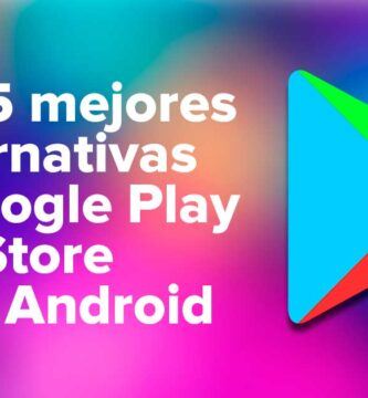 Las mejores alternativas de Google Play Store para Android