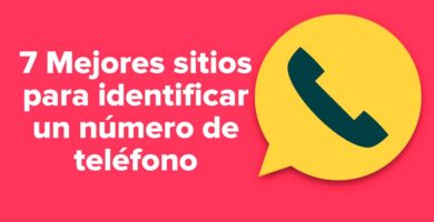 7 Mejores sitios para identificar un número de teléfono