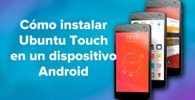 Cómo instalar Ubuntu Touch en un dispositivo Android