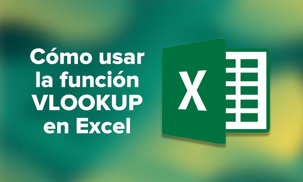 Cómo usar la función VLOOKUP en Excel