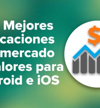 Las Mejores aplicaciones del mercado de valores para Android e iOS
