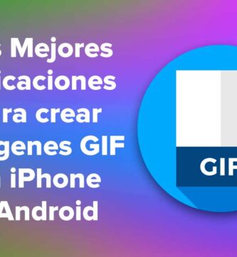 Las Mejores aplicaciones para crear imágenes GIF en iPhone y Android