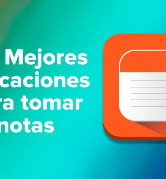 Las Mejores aplicaciones para tomar notas