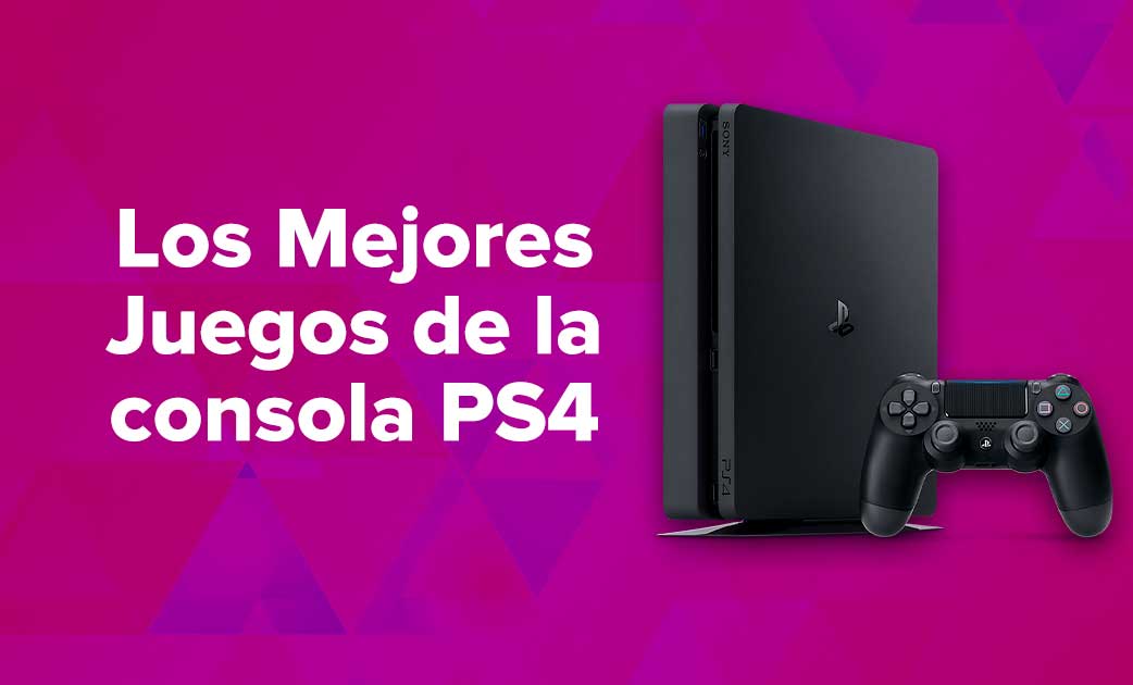 Los Mejores Juegos de la consola PS4 hasta ahora