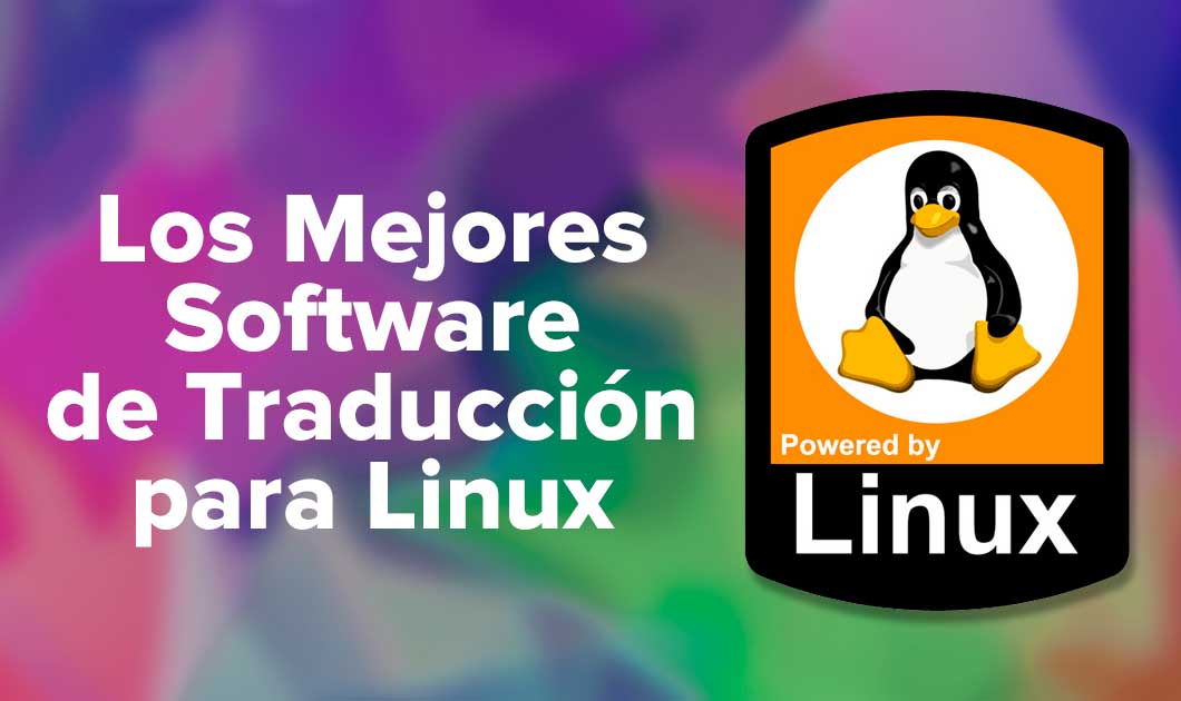 Los Mejores Software de Traducción para el Sistema Linux