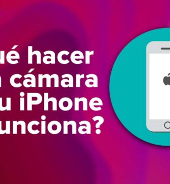 ¿Qué hacer si la cámara de tu iPhone no funciona?