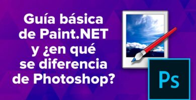 Una guía básica de Paint.NET y ¿en qué se diferencia de Photoshop?