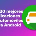 Las 20 mejores aplicaciones de automóviles para Android
