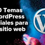 10 Temas WordPress geniales para tu sitio web