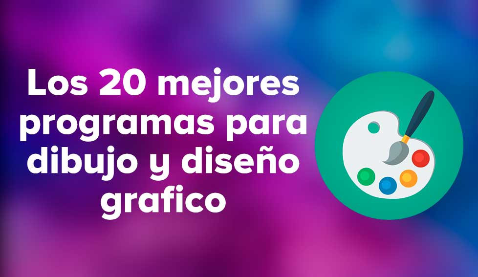 Los 20 mejores programas para dibujo y diseño grafico