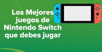 Los 30 mejores juegos de Nintendo Switch que debes jugar