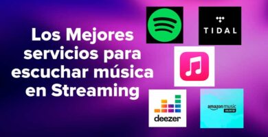 Los Mejores servicios para escuchar música en Streaming online