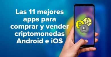Las 11 mejores apps para comprar y vender criptomonedas Android e iOS