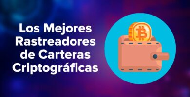 Las Mejores aplicaciones de Rastreadores de Carteras Criptográficas