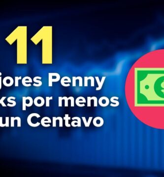 Las 11 mejores Penny Stocks por menos de un Centavo de dolar