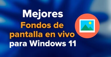 Las mejores aplicaciones de fondos de pantalla en vivo para Windows 11
