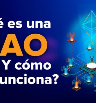 ¿Qué es una DAO y cómo funciona?