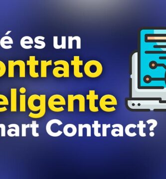 ¿Qué son los "Smart contracts" o Contratos Inteligentes?