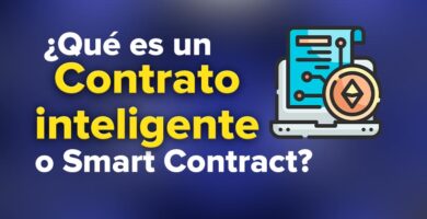 ¿Qué son los "Smart contracts" o Contratos Inteligentes?