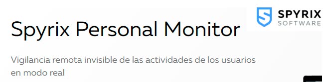 Spyrix Personal Monitor el mejor control parental para windows